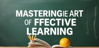 Mastering the Art of Effective Learning: Strategies for Academic Success Mastering the Art of Effective Learning: Strategies for Academic Success