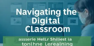 Navigating the Digital Classroom: Essential Skills for Online Learning Navigating the Digital Classroom: Essential Skills for Online Learning