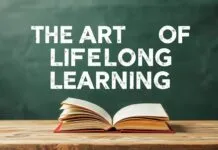 The Art of Lifelong Learning: Tips and Strategies for Continuous Education The Art of Lifelong Learning: Tips and Strategies for Continuous Education