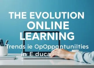 The Evolution of Online Learning: Trends and Opportunities in Education The Evolution of Online Learning: Trends and Opportunities in Education