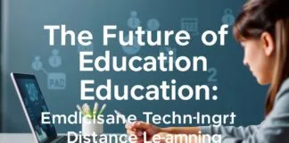 The Future of Education: Embracing Technology and Remote Learning The Future of Education: Embracing Technology and Distance Learning