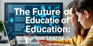 The Future of Education: Leveraging Technology for Enhanced Learning The Future of Education: Utilizing Technology to Improve Learning