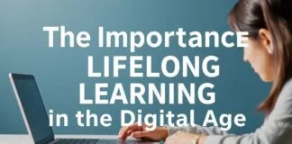 The Importance of Continuous Learning in the Digital Age The Importance of Lifelong Learning in the Digital Age