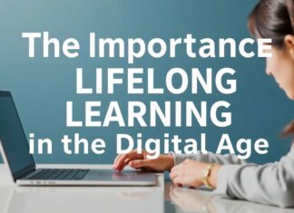 The Importance of Continuous Learning in the Digital Age The Importance of Lifelong Learning in the Digital Age