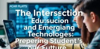 The Intersection of Education and Emerging Technologies: Preparing Students for the Future The Intersection of Education and Emerging Technologies: Preparing Students for the Future