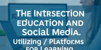 The Intersection of Education and Social Media: Leveraging Platforms for Learning The Intersection of Education and Social Media: Utilizing Platforms for Learning