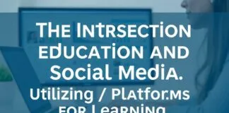 The Intersection of Education and Social Media: Leveraging Platforms for Learning The Intersection of Education and Social Media: Utilizing Platforms for Learning