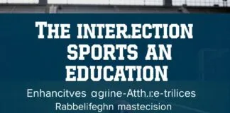 The Intersection of Sports and Education: Enhancing Learning Through Athletics The Intersection of Sports and Education: Enhancing Learning Through Athletics