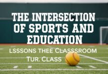 The Intersection of Sports and Education: Lessons Beyond the Classroom The Intersection of Sports and Education: Lessons Beyond the Classroom