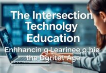 The Intersection of Technology and Education: Enhancing Learning in the Digital Age The Intersection of Technology and Education: Enhancing Learning in the Digital Age