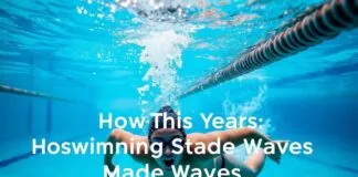 Dive into the Latest: How This Year’s Swimming Stars Made Waves Dive into the Latest: How This Year's Swimming Stars Made Waves