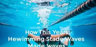 Dive into the Latest: How This Year’s Swimming Stars Made Waves Dive into the Latest: How This Year's Swimming Stars Made Waves