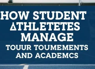 How Student Athletes Balance Tournaments and School How Student Athletes Manage Tournaments and Academics