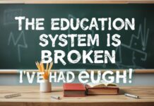 The Education System is Broken and I’ve Had It Up to Here The education system is broken and I've had enough.