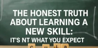The Honest Truth About Learning a New Skill: It’s Not What You Think The Honest Truth About Learning a New Skill: It's Not What You Expect