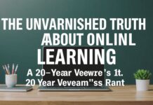 The Honest Truth About Online Learning: A 20-Year Vet’s Rant The Unvarnished Truth About Online Learning: A 20-Year Veteran's Rant