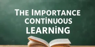 The Importance of Lifelong Learning and How to Cultivate It The Importance of Continuous Learning Throughout Life and How to Develop It