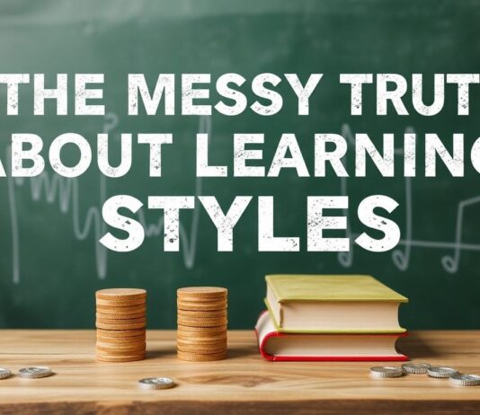 The Messy Truth About Learning Styles: Why We’re All Doing It Wrong The Messy Truth About Learning Styles: Why We're All Getting It Wrong