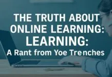 The Truth About Online Learning: A Rant from the Trenches The Truth About Online Learning: A Rant from the Trenches
