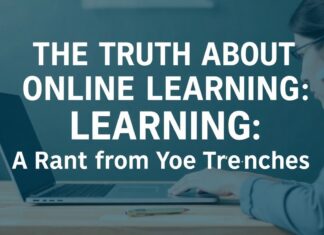 The Truth About Online Learning: A Rant from the Trenches The Truth About Online Learning: A Rant from the Trenches